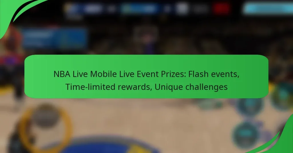 NBA Live Mobile Live Event Prizes: Flash events, Time-limited rewards, Unique challenges