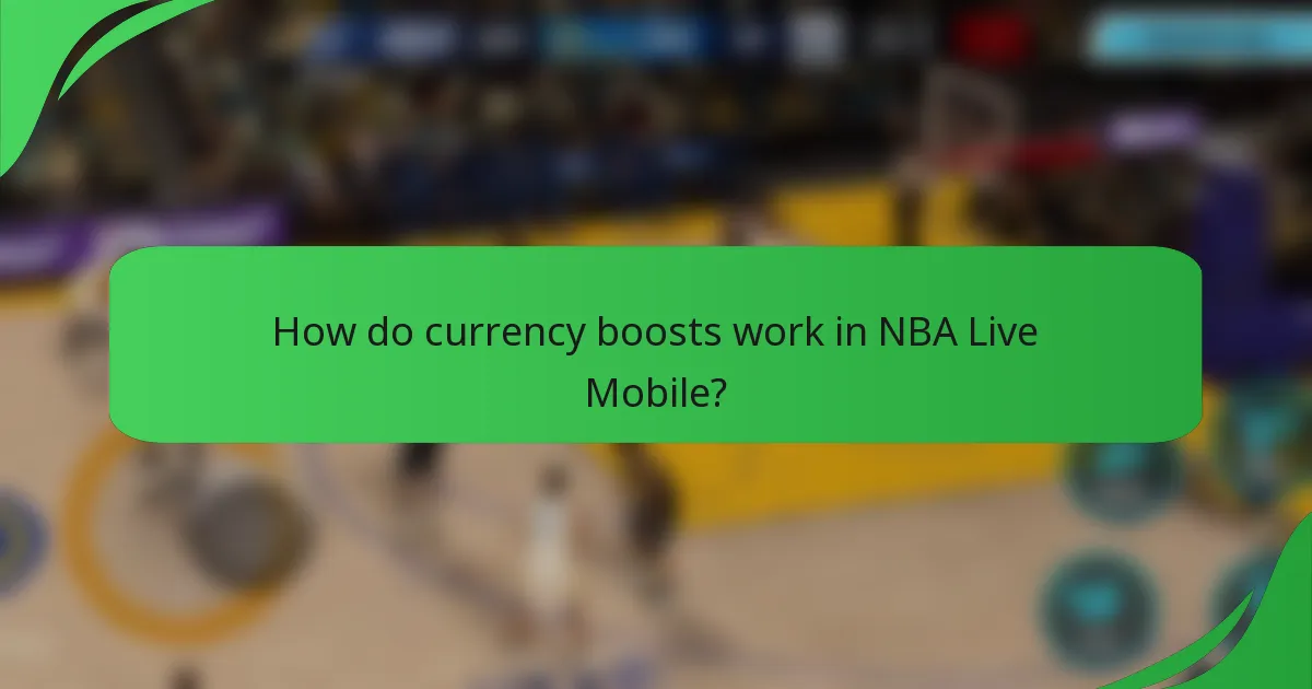 How do currency boosts work in NBA Live Mobile?