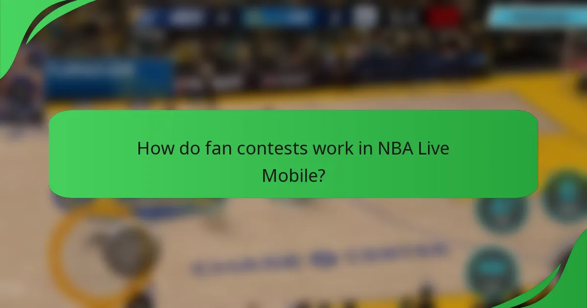 How do fan contests work in NBA Live Mobile?