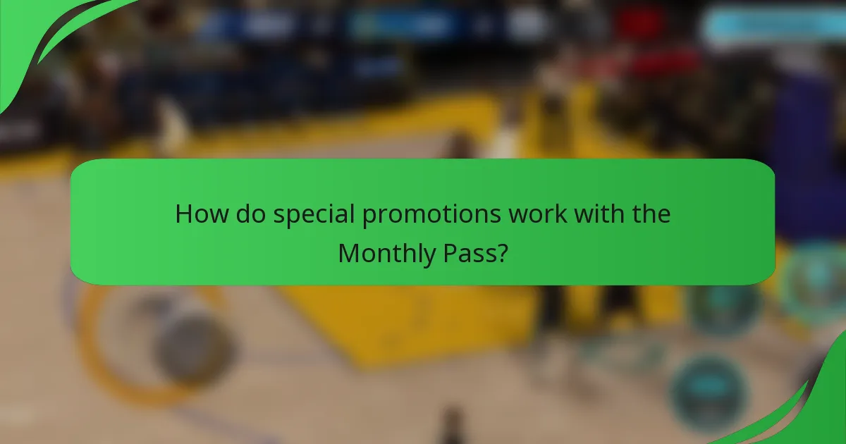 How do special promotions work with the Monthly Pass?