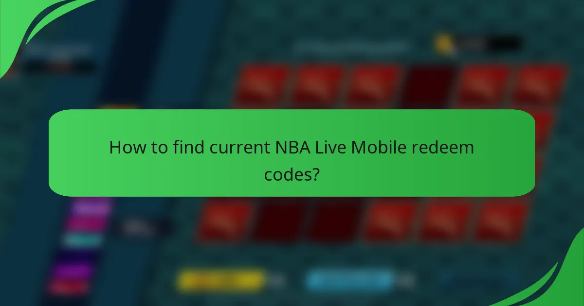 How to find current NBA Live Mobile redeem codes?