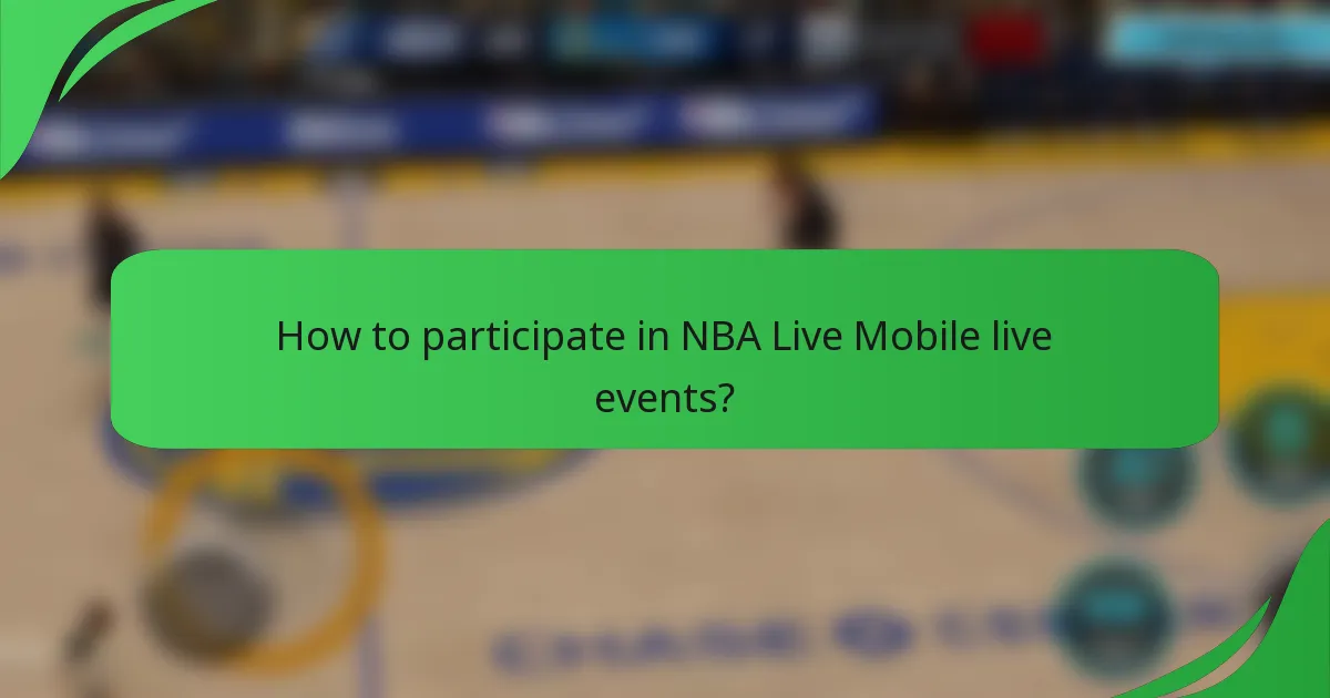 How to participate in NBA Live Mobile live events?