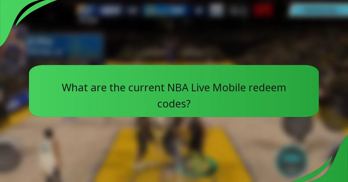 What are the current NBA Live Mobile redeem codes?