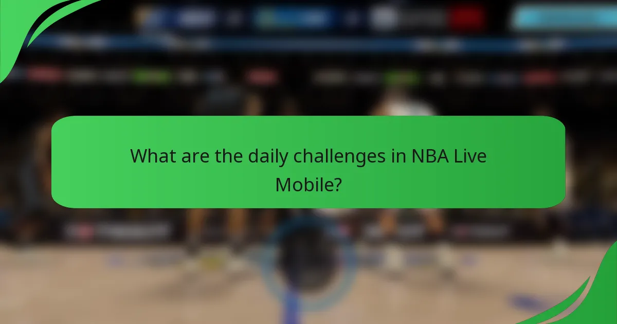 What are the daily challenges in NBA Live Mobile?