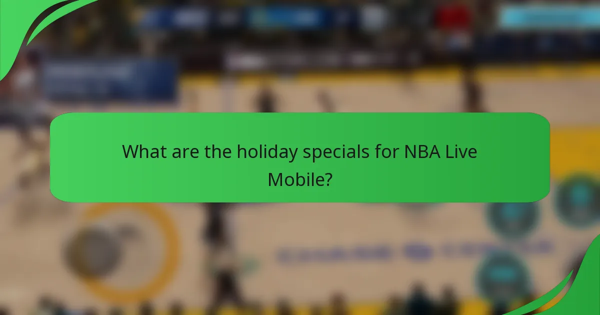 What are the holiday specials for NBA Live Mobile?