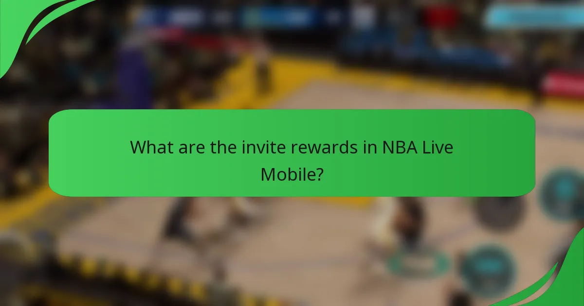 What are the invite rewards in NBA Live Mobile?