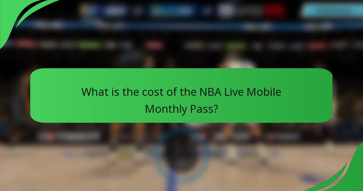 What is the cost of the NBA Live Mobile Monthly Pass?