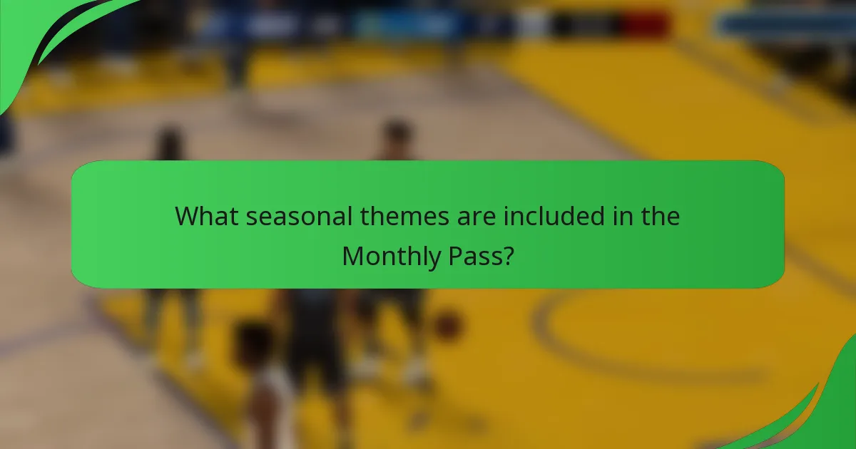 What seasonal themes are included in the Monthly Pass?