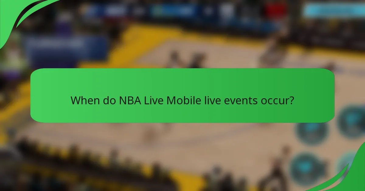 When do NBA Live Mobile live events occur?
