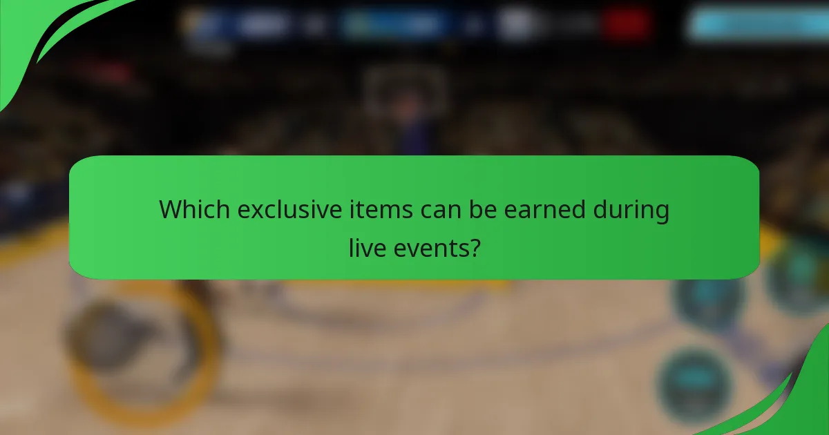 Which exclusive items can be earned during live events?